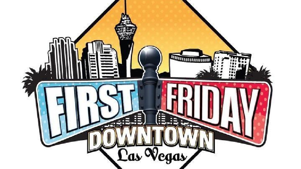 First Friday Resumes In Downtown Las Vegas This February KSNV First Friday Resumes In Downtown Las Vegas This February KSNV