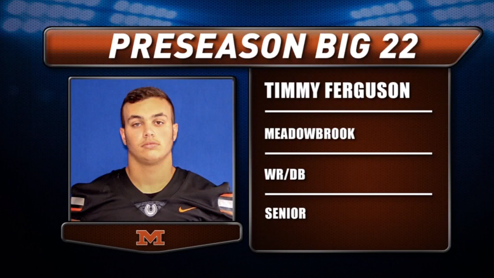 Preseason Big 22 Profile - Timmy Ferguson, Meadowbrook